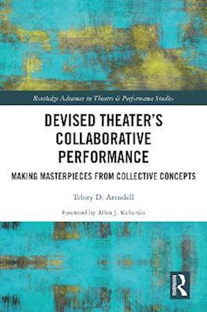 Devised Theater's Collaborative Performance