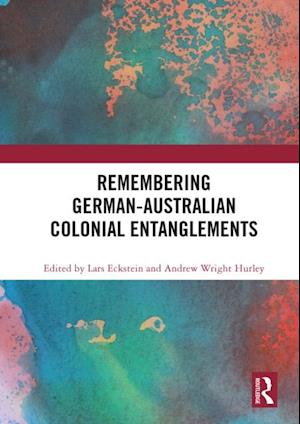 Remembering German-Australian Colonial Entanglements