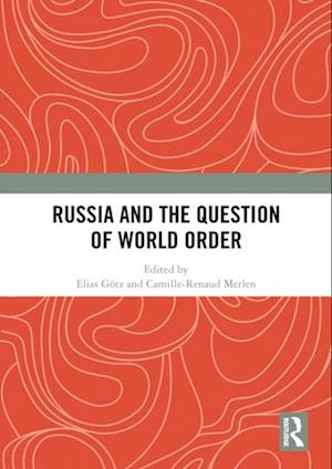 Russia and the Question of World Order