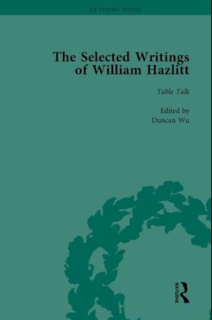 The Selected Writings of William Hazlitt Vol 6