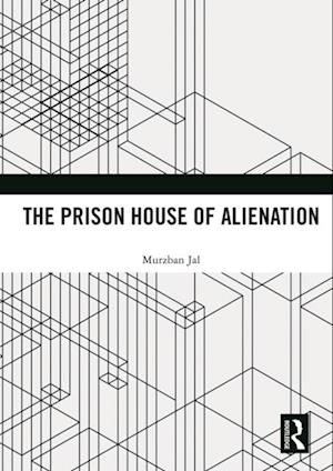 Prison House of Alienation