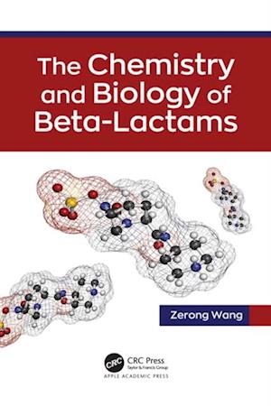 Chemistry and Biology of Beta-Lactams