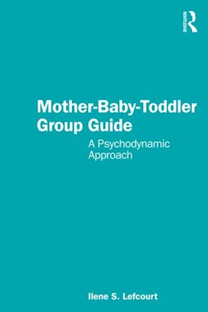 Mother-Baby-Toddler Group Guide