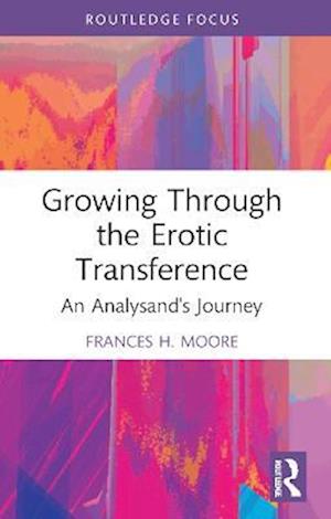 Growing Through the Erotic Transference