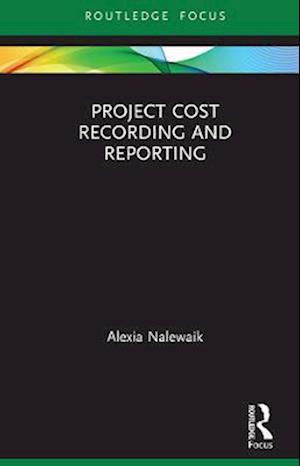 Project Cost Recording and Reporting