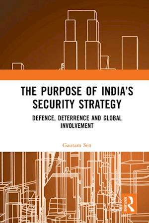 The Purpose of India’s Security Strategy