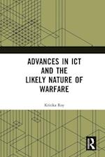 Advances in ICT and the Likely Nature of Warfare