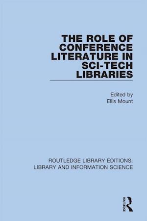 Role of Conference Literature in Sci-Tech Libraries