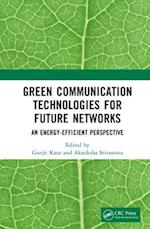 Green Communication Technologies for Future Networks