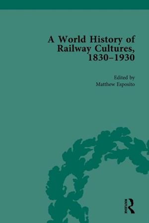 World History of Railway Cultures, 1830-1930