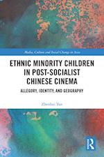 Ethnic Minority Children in Post-Socialist Chinese Cinema