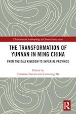 The Transformation of Yunnan in Ming China