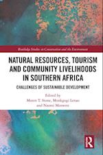 Natural Resources, Tourism and Community Livelihoods in Southern Africa