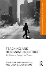 Teaching and Designing in Detroit