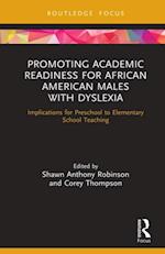 Promoting Academic Readiness for African American Males with Dyslexia