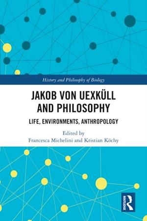 Jakob von Uexküll and Philosophy