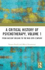 Critical History of Psychotherapy, Volume 1