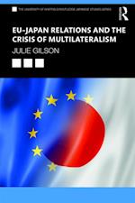 EU–Japan Relations and the Crisis of Multilateralism