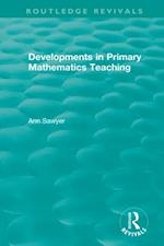 Developments in Primary Mathematics Teaching