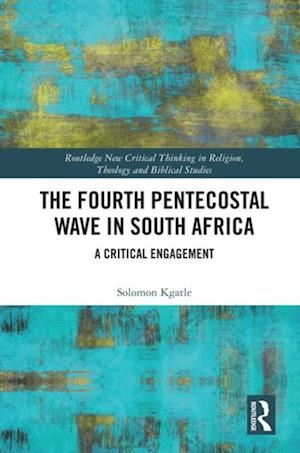 The Fourth Pentecostal Wave in South Africa