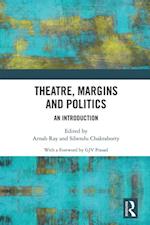 Theatre, Margins and Politics