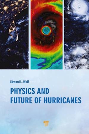 Physics and Future of Hurricanes