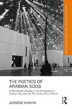 Poetics of Arabian Suqs