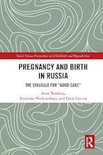 Pregnancy and Birth in Russia