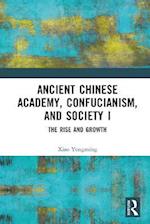 Ancient Chinese Academy, Confucianism, and Society I