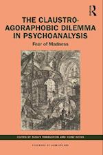 Claustro-Agoraphobic Dilemma in Psychoanalysis