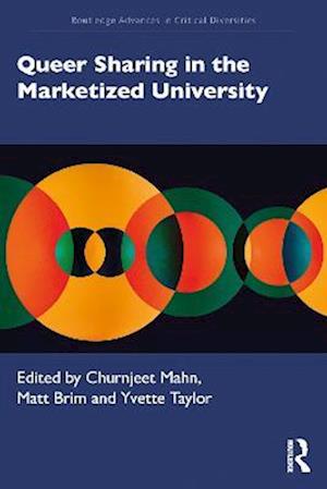 Queer Sharing in the Marketized University