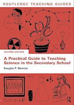 Practical Guide to Teaching Science in the Secondary School