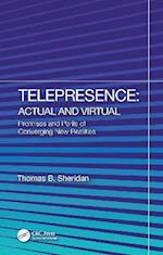 Telepresence: Actual and Virtual