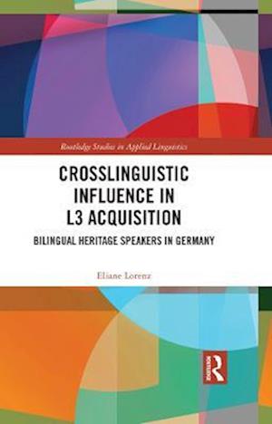 Crosslinguistic Influence in L3 Acquisition