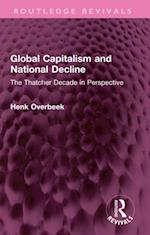 Global Capitalism and National Decline