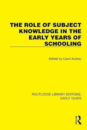 Role of Subject Knowledge in the Early Years of Schooling