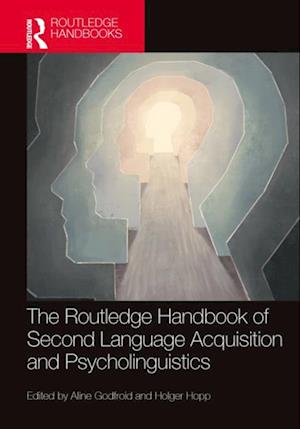 Routledge Handbook of Second Language Acquisition and Psycholinguistics