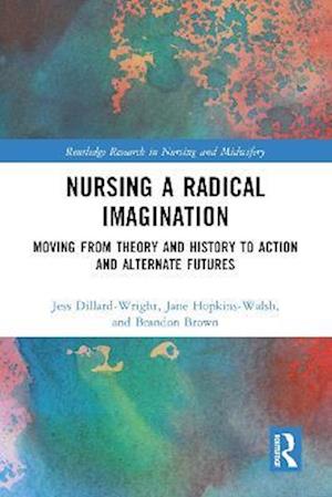 Nursing a Radical Imagination