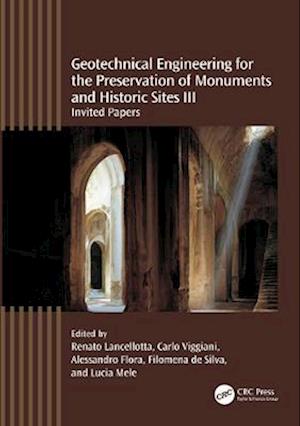 Geotechnical Engineering for the Preservation of Monuments and Historic Sites III