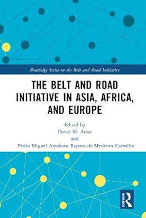 Belt and Road Initiative in Asia, Africa, and Europe