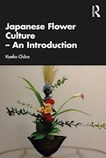 Japanese Flower Culture - An Introduction