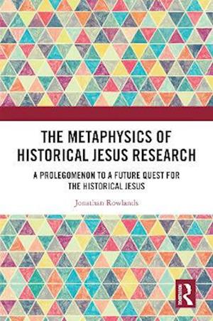 Metaphysics of Historical Jesus Research