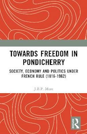 Towards Freedom in Pondicherry