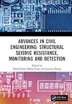 Advances in Civil Engineering: Structural Seismic Resistance, Monitoring and Detection