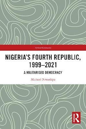 Nigeria's Fourth Republic, 1999-2021