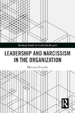 Leadership and Narcissism in the Organization