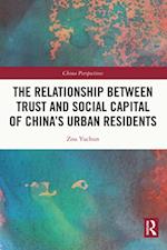 Relationship Between Trust and Social Capital of China's Urban Residents