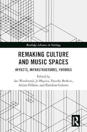 Remaking Culture and Music Spaces