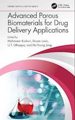 Advanced Porous Biomaterials for Drug Delivery Applications