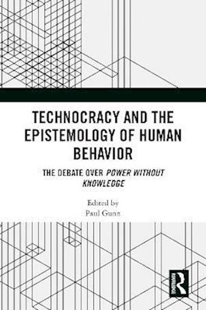 Technocracy and the Epistemology of Human Behavior